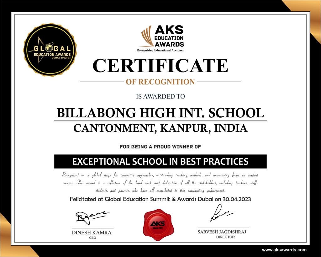 BILLABONG HIGH INTERNATIONAL SCHOOL, CANTONMENT, KANPUR, INDIA AWARDED FOR BEING AN EXCEPTIONAL SCHOOL IN BEST PRACTICES